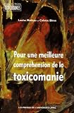 Pour une Meilleure Comprehension de la Toxicomanie