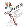 Membership Essentials: Recruitment, Retention, Roles, Responsibilities, and Resources
