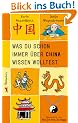 Was du schon immer �ber China wissen wolltest
