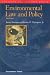 Environmental Law and Policy, 3d (Concepts & Insights)