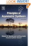 Principles of Asymmetric Synthesis, Second Edition