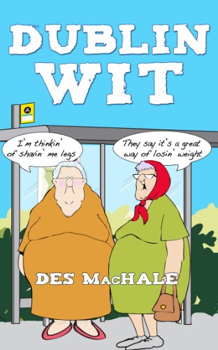 Dublin Wit: The Best of Dublin Humour