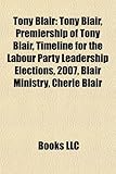 Tony Blair: Tony Blair, Premiership of Tony Blair, Timeline for the Labour Party Leadership Elections, 2007, Blair Ministry, Cheri-