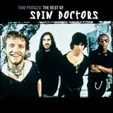 TWO PRINCES  -  Spin Doctors