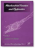 Mitochondrial Function and Dysfunction, Volume 53 (International Review of Neurobiology.)