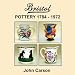 Books : Bristol Pottery 1784 - 1972