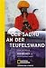  : Der Sadhu an der Teufelswand: Reportagen aus einem anderen Indien