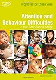 Including children with attention and behaviour difficulties in the Foundation Stage