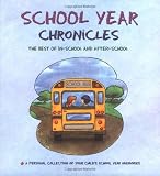 School Year Chronicles: The Best of In-School and After-School
