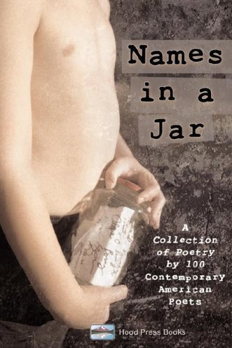 Names in a Jar: A Collection of Poetry by 100 Contemporary American Poets