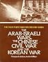 The Arab-Israeli Wars, The Chinese Civil War and the Korean War (The West Point Military History Series)