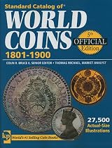 Standard Catalog of World Coins, 1801-1900 (Standard Catalog of World Coins 19th Century Edition 1801-1900)