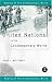 United Nations in the Contemporary World (Making of the Contemporary World)