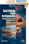 Bacterial Fish Pathogens: Disease of Farmed and Wild Fish (Springer Praxis Books / Environmental Sciences)