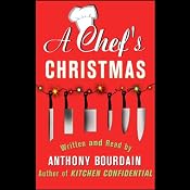 A Chef's Christmas | [Anthony Bourdain]