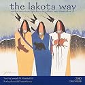 The Lakota Way 2010 Wall Calendar: Native American Wisdom on Ethics & Character