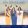 The Lakota Way 2010 Wall Calendar: Native American Wisdom on Ethics & Character