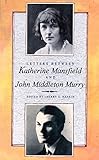 Letters between Katherine Mansfield and John Middleton Murry