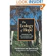 The Ecology of Hope: Communities Collaborate for Sustainability by Ted Bernard and Jora Young