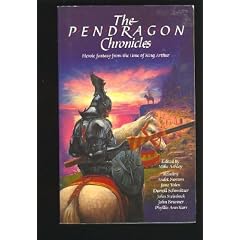 The Pendragon Chronicles: Heroic Fantasy from the Time of King Arthur