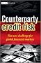 Counterparty Credit Risk: The New Challenge for Global Financial Markets (The Wiley Finance Series)