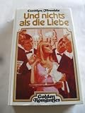 Produkt-Bild: Carolyn Fireside: Und nichts als die Liebe - Verlag: Deutscher B&uuml;cherbund