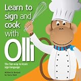 Learn to Sign and Cook with Olli: The Fun Way to Learn Sign Language