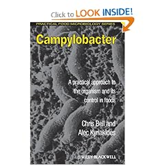 Campylobacter: A practical approach to the organism and its control in foods (Practical... by Chris Bell and Alec Kyriakides