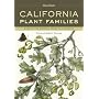 California Plant Families: West of the Sierran Crest and Deserts