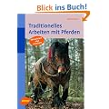 Traditionelles Arbeiten mit Pferden