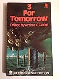 Three for tomorrow