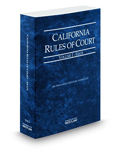 California Rules of Court State 2014 (California Rules of Court. State and Federal)