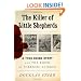 The Killer of Little Shepherds: A True Crime Story and the Birth of Forensic Science
