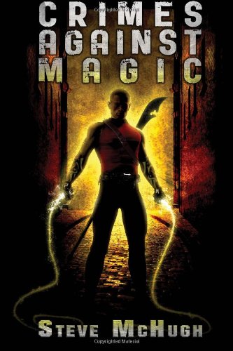 Crimes Against Magic: Hellequin Chronicles Book 1 (Volume 1)