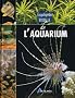 Encyclop�die visuelle de l'aquarium