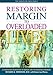 Restoring Margin to Overloaded Lives: A Workbook Based on Margin and The Overload Syndrome