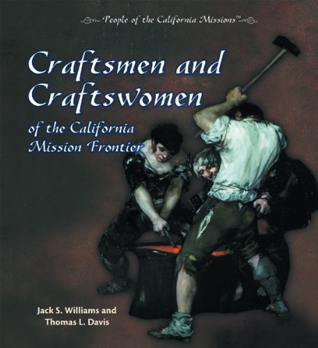 Craftsmen and Craftswomen of the California Mission Frontier (People of the California Missions)