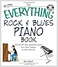 Everything Rock & Blues Piano Book: Master Riffs, Licks, and Blues Styles from New Orleans to New York City (Everything: Sports and Hobbies)
