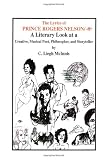 The Lyrics Of Prince Rogers Nelson/: A Literary Look At A Creative, Musical Poet, Philosopher, And Storyteller (Volume 3)