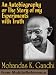 An Autobiography or The Story of my Experiments with Truth by Mohandas K. Gandhi. Published by MobileReference (mobi).