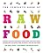 The Complete Book of Raw Food: Healthy, Delicious Vegetarian Cuisine Made With Living Foods--Includes Over 350 Recipes from the World's Top Raw Food Chefs