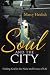 Soul and the City: Finding God in the Noise and Frenzy of Life