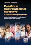 Paediatric gastrointestinal disorders : a psychosocial perspective