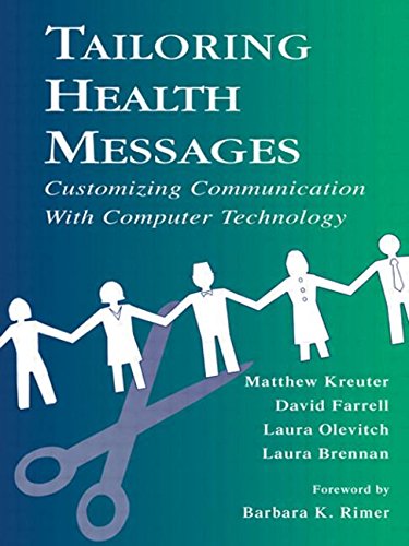 Tailoring Health Messages: Customizing Communication With Computer Technology