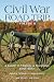 Civil War Road Trip, Volume II: A Guide to Virginia & Maryland, 1863-1865 (Vol. 2)