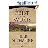 La Trilogie de l'Empire, Tome 1 : Fille de l'empire