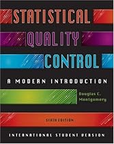 Statistical Quality Control: A Modern Introduction