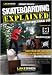 Skateboarding Explained 【スケートボード DVD】