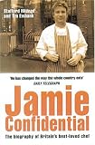 Jamie Confidential: The Biography of Britain's Best-Loved Chef