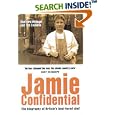 Jamie Confidential: The Biography of Britain's Best-Loved Chef